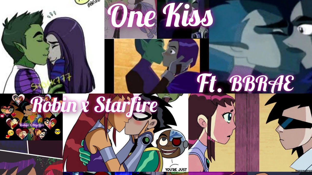 One Kiss - Robin x Starfire and BBRAE (full version)