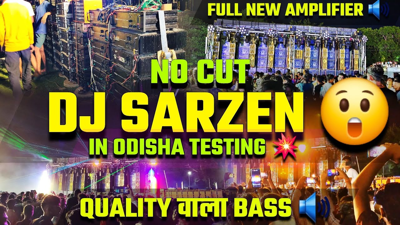 NO CUT😲 || DJ SARZEN ODISHA || FULL TESTING VIDEO #2024 #BOX #vlog