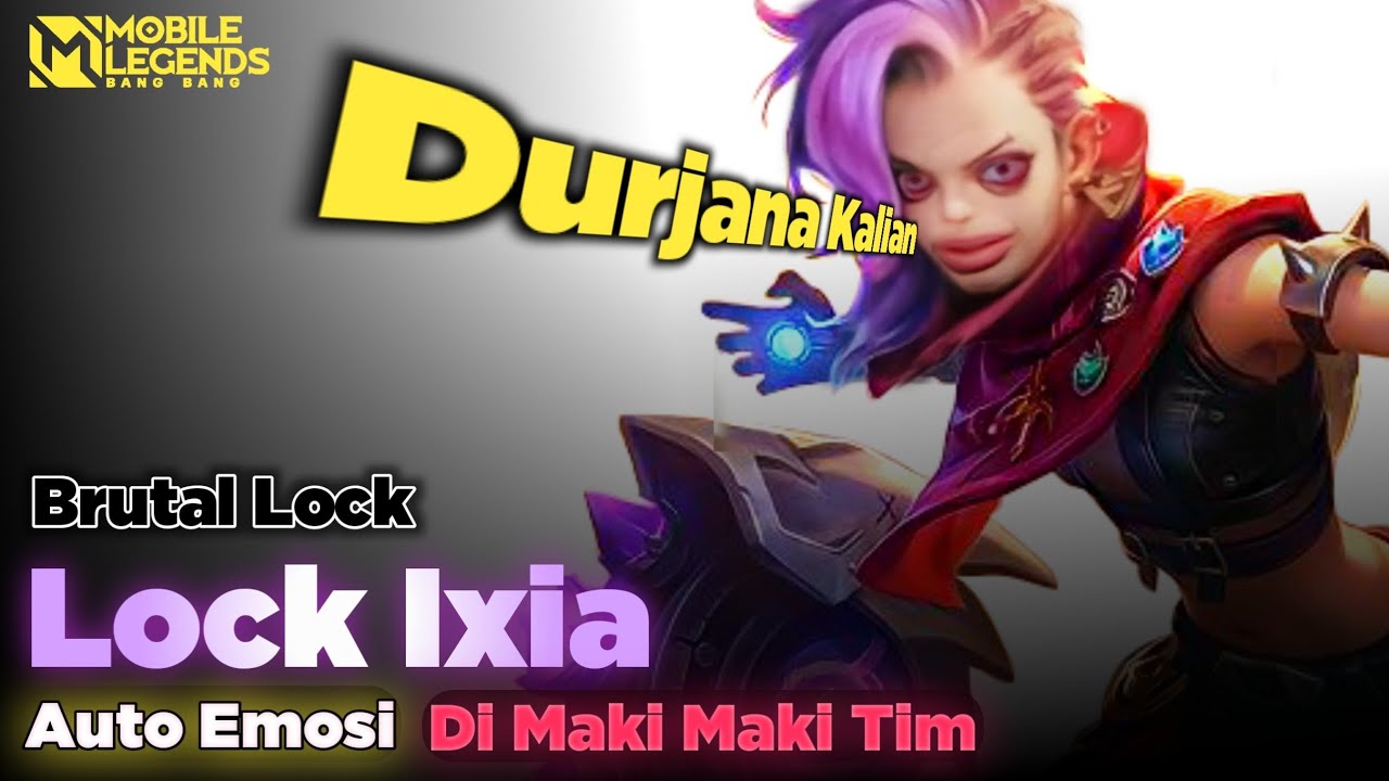 Lock Ixia Sampai Emosi Di Marahin Tim Sendiri!