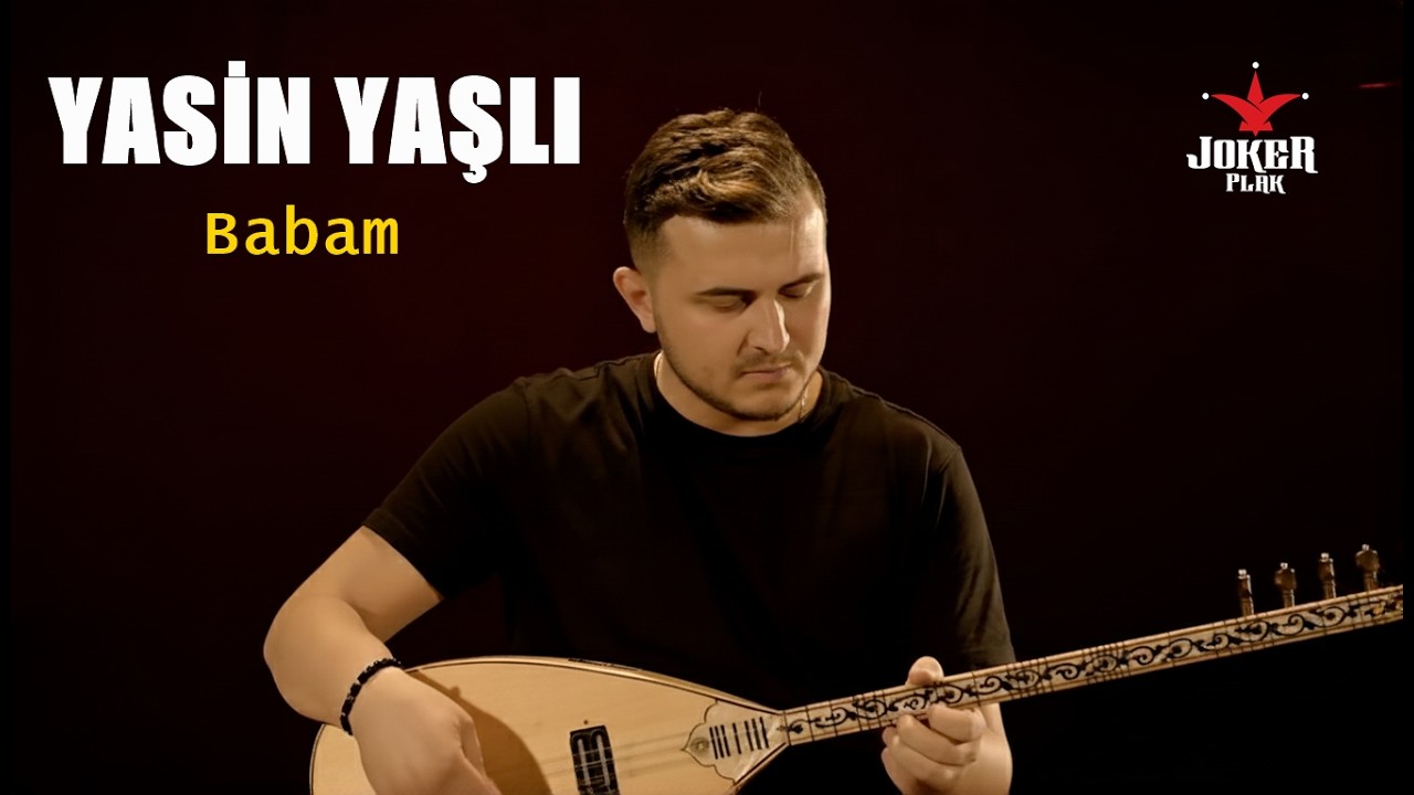 Yasin YAŞLI | Babam (Official Video)