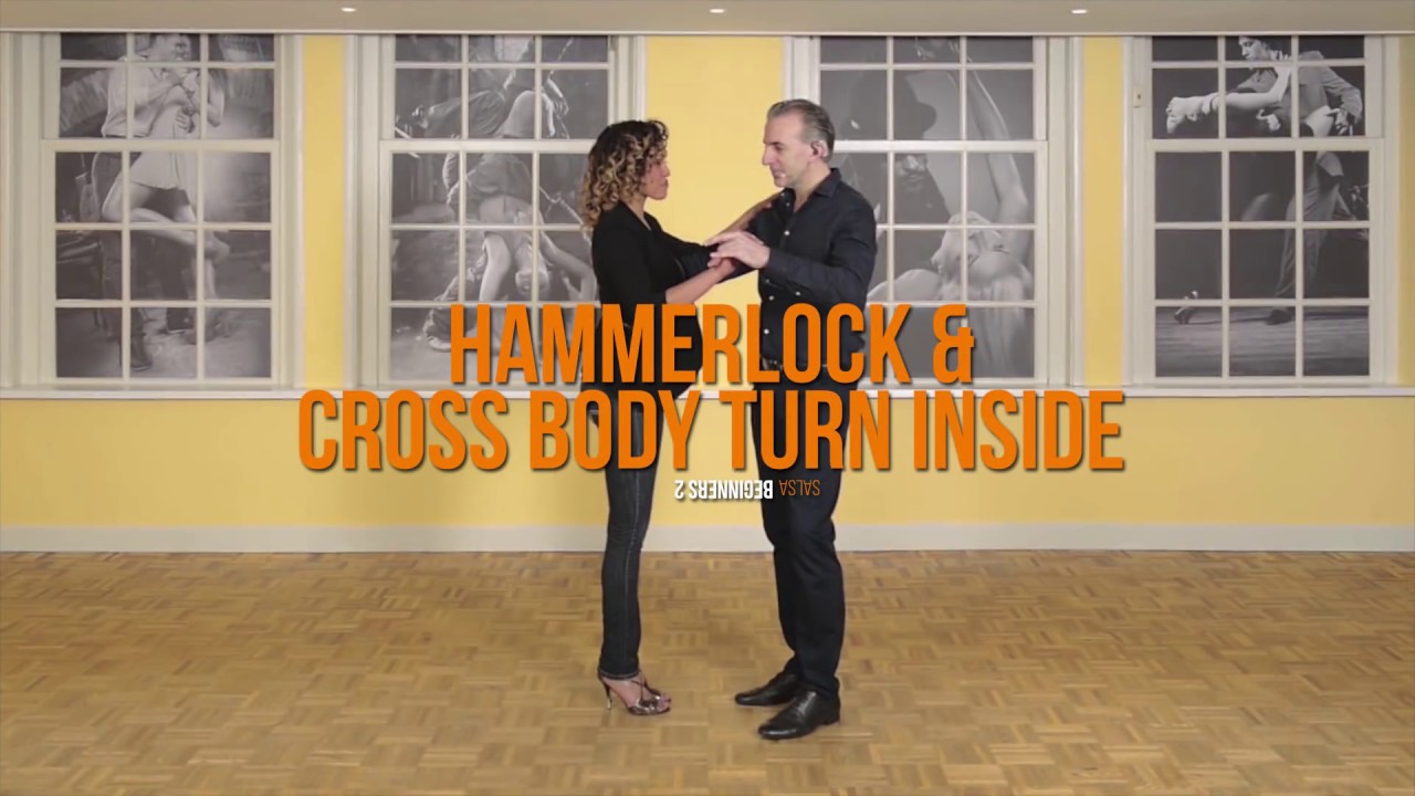 Salsa Intermediate 1 - Salsa Hammerlock & Cross Body Turn Inside - Detailed Explanation