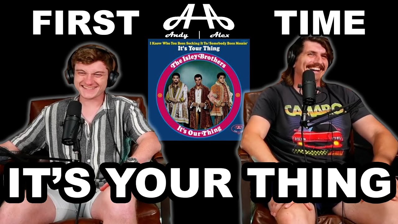 It's Your Thing - The Isley Brothers | College Students' FIRST TIME REACTION!