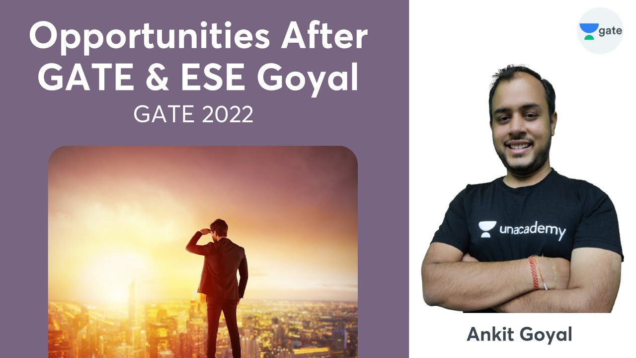 Opportunities After GATE & ESE | GATE 2022 | Kreatryx | Ankit Goyal