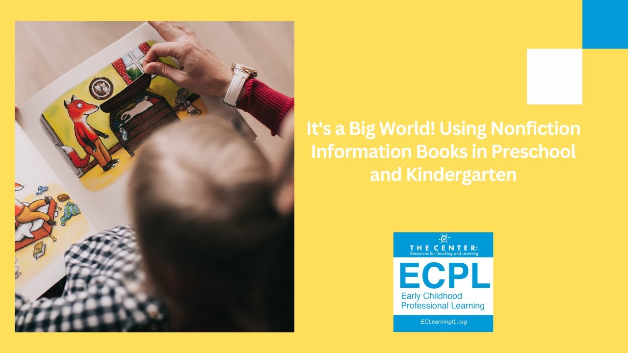 It's a Big World! Using Nonfiction Information Books in Preschool and Kindergarten 1.26.26