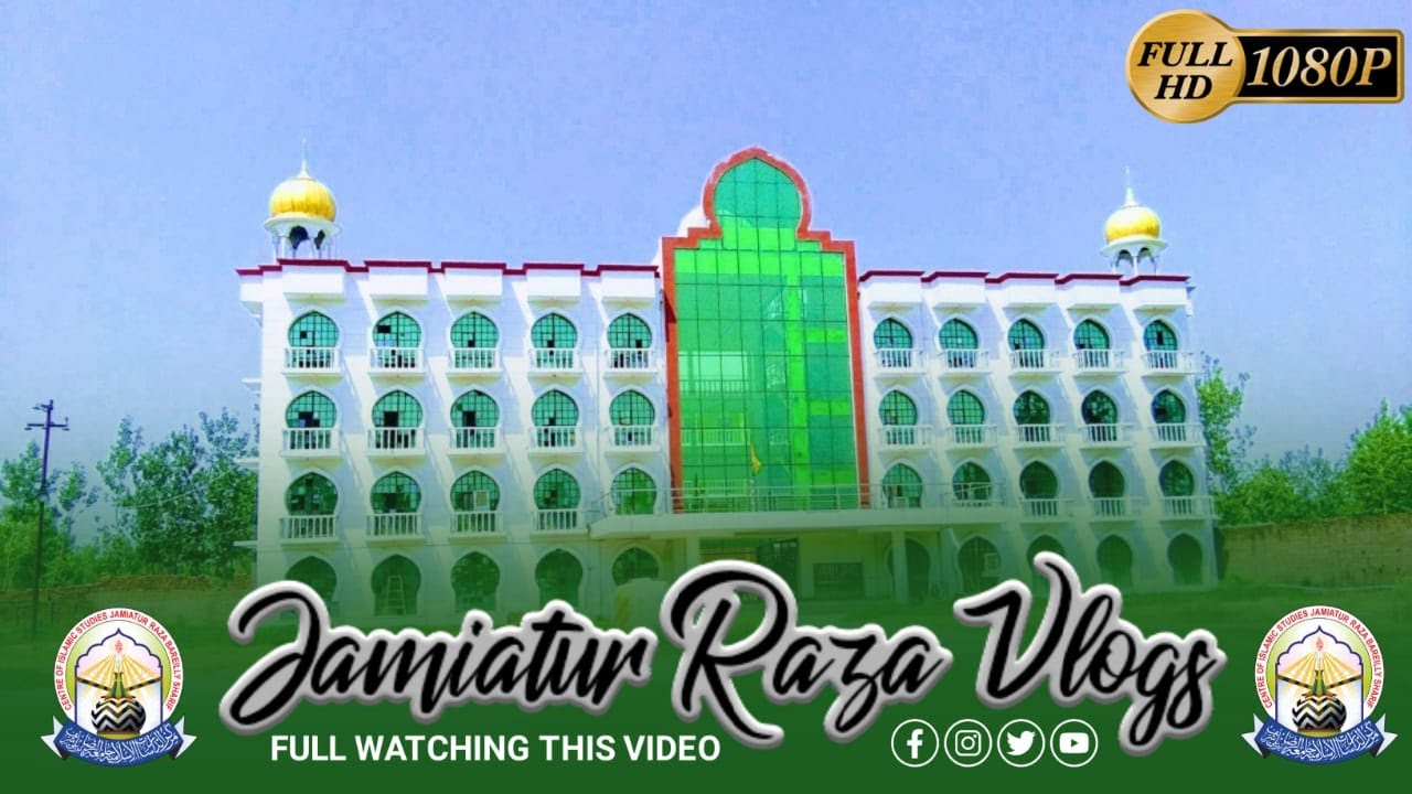 Centre Of Islamic Studies JamiaturRaza Bareilly Shareef  Centre Building Ka Khoobsurat Nazara