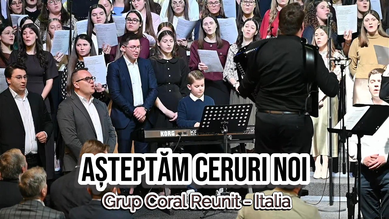 grup coral reunit Italia - Așteptăm ceruri noi