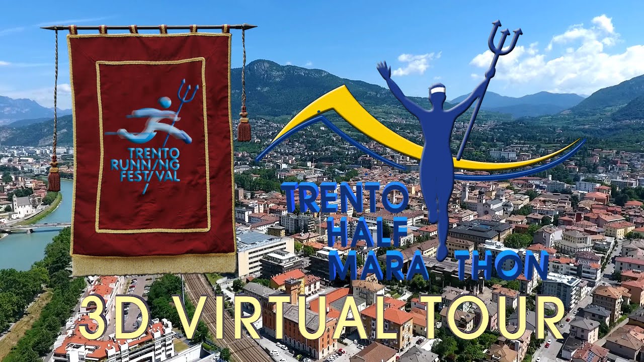 Trento half Marathon 2023   3D Virtual Tour