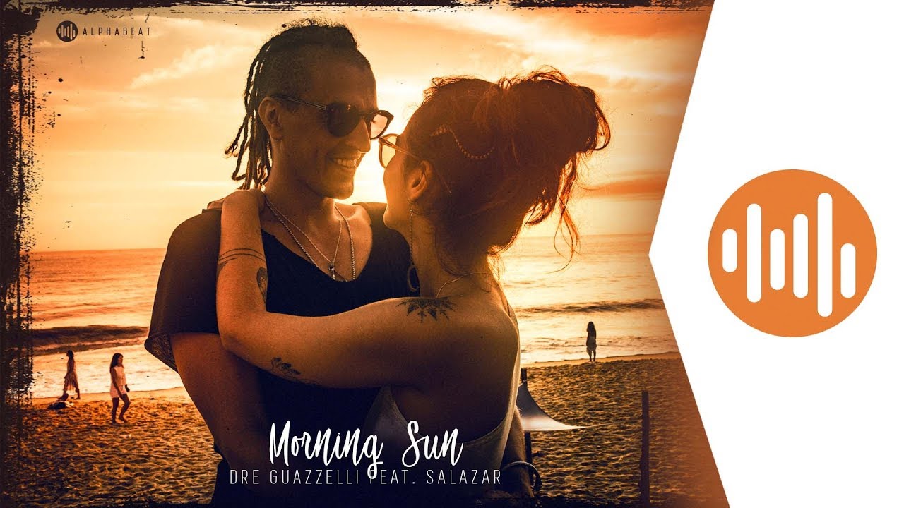 Dre Guazzelli feat Salazar - Morning Sun (Original Mix)