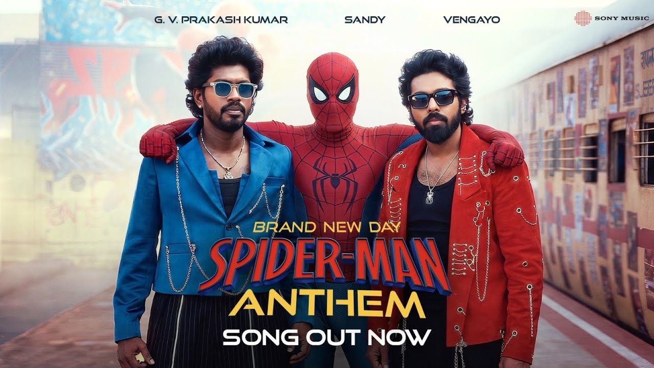 Brand New Day - Spider-Man Anthem | Tamil | G. V. Prakash Kumar | Sandy | Vengayo