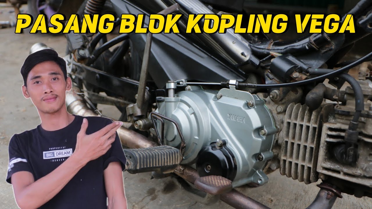 PASANG BLOK KOPLING VEGA