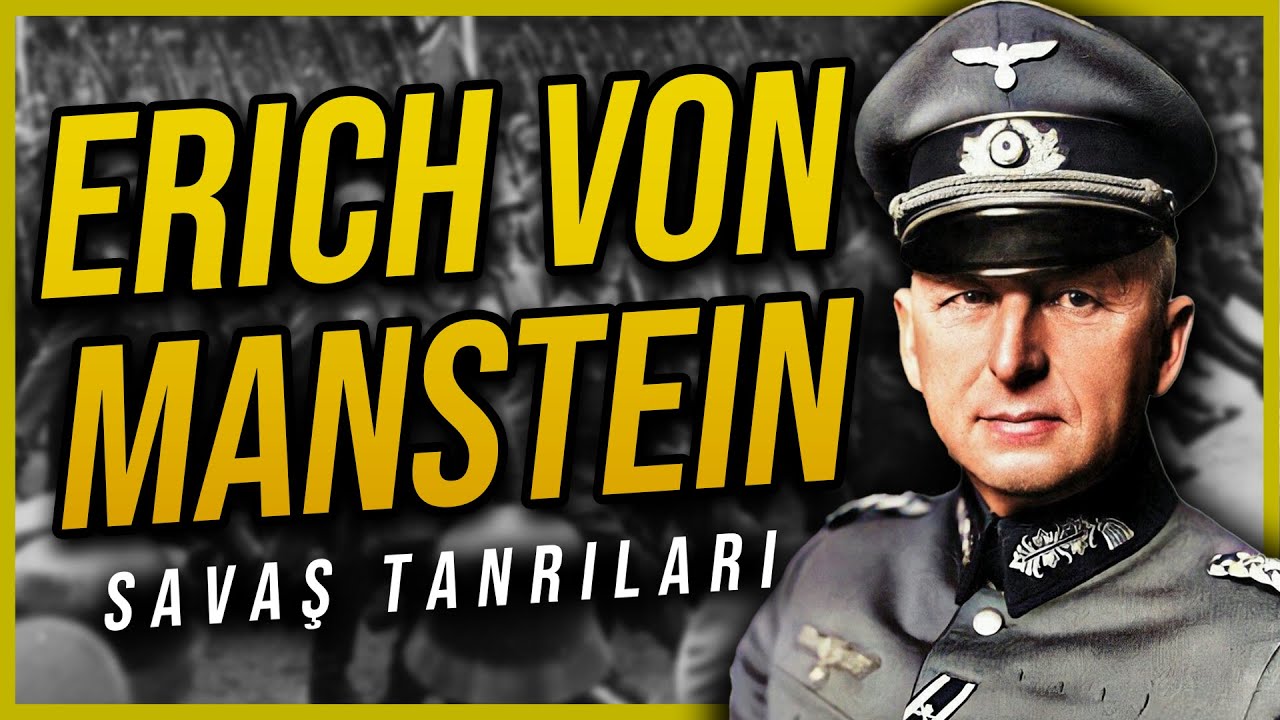 ERICH VON MANSTEIN: Savaş Tanrıları Belgeseli