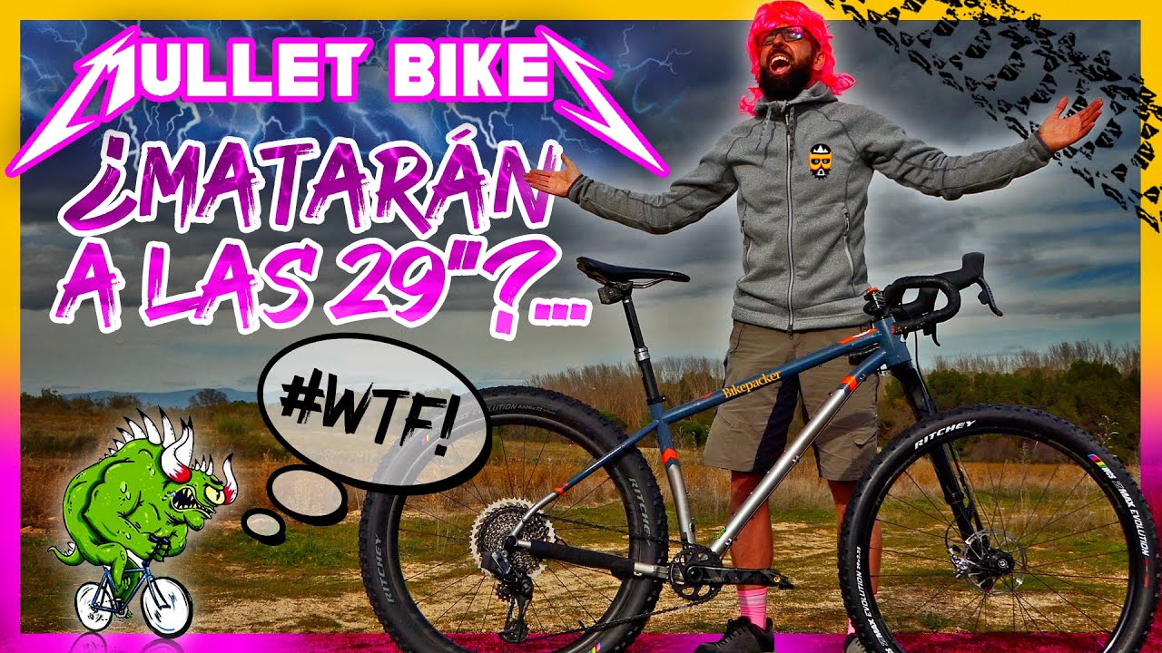 MULLET BIKES ¿MATARÁN A LAS 29”? | BICIS 279 BIKES | Javier Bañón Izu | NINER SIR9SEVEN5 BIKEPACKER