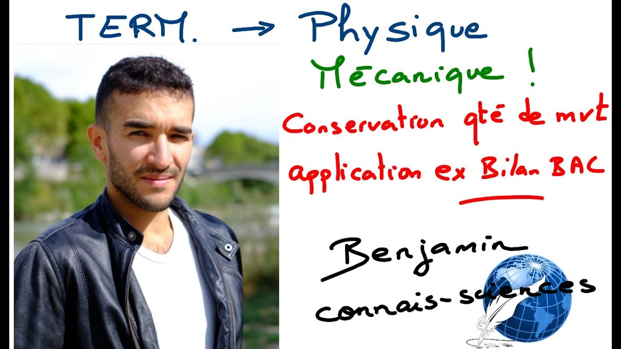 TERM - Physique - Mécanique : Conservation Quantité de mouvement / exercice BILAN BAC