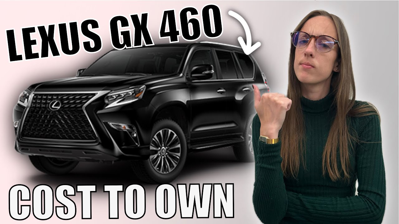 Lexus GX 460 - Cost To Own Breakdown