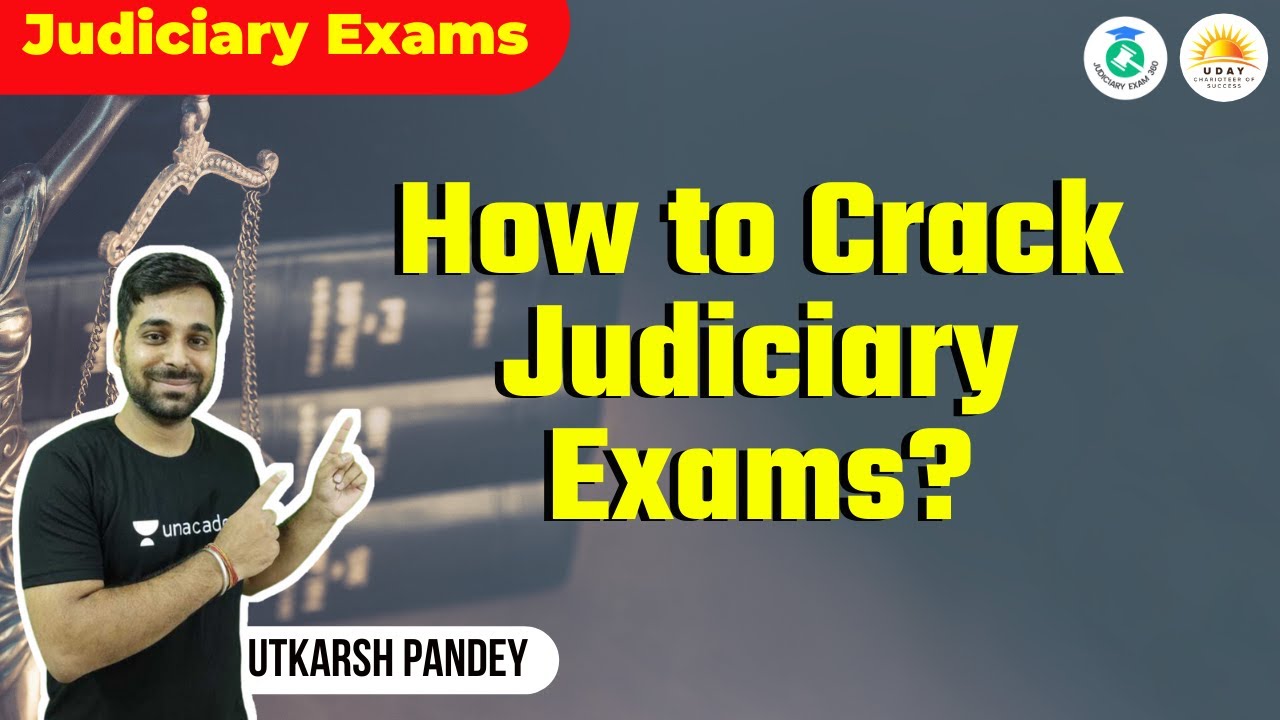 How to Crack Judiciary Exams? | Judiciary Exam 360 | By Utkarsh Pandey