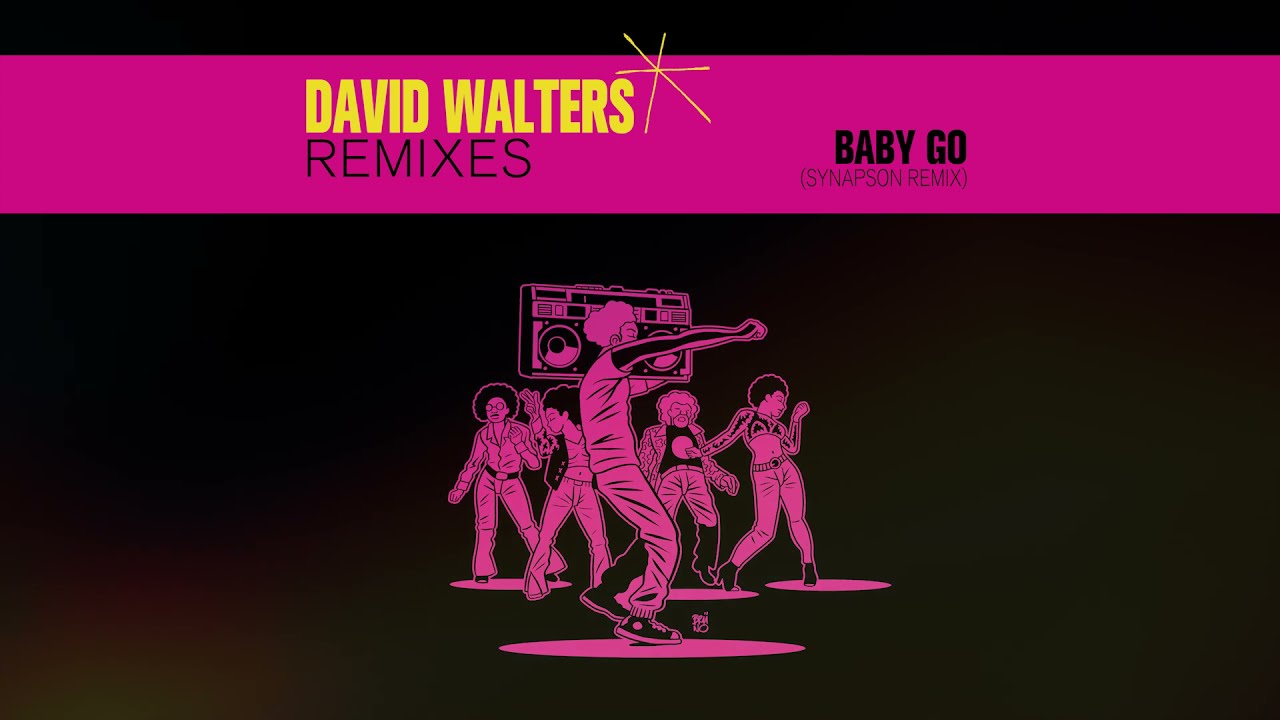 David Walters - Baby Go (Synapson Remix) {Official Audio}