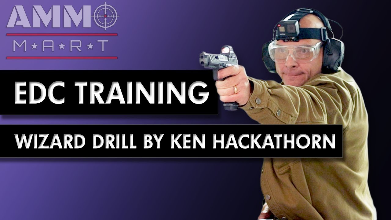 Training for EDC - Ken Hackathorn's Wizard Drill