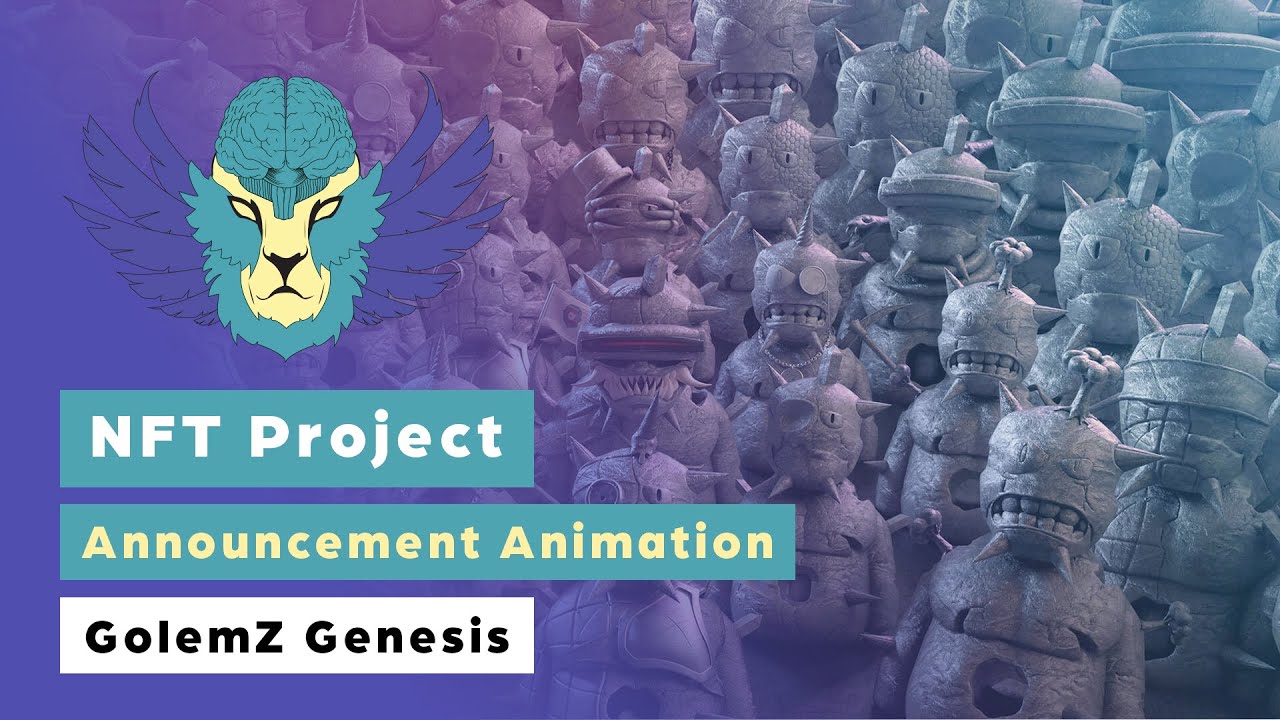 Amazing Animation for announcing a NFT project - GolemZ Genesis Round