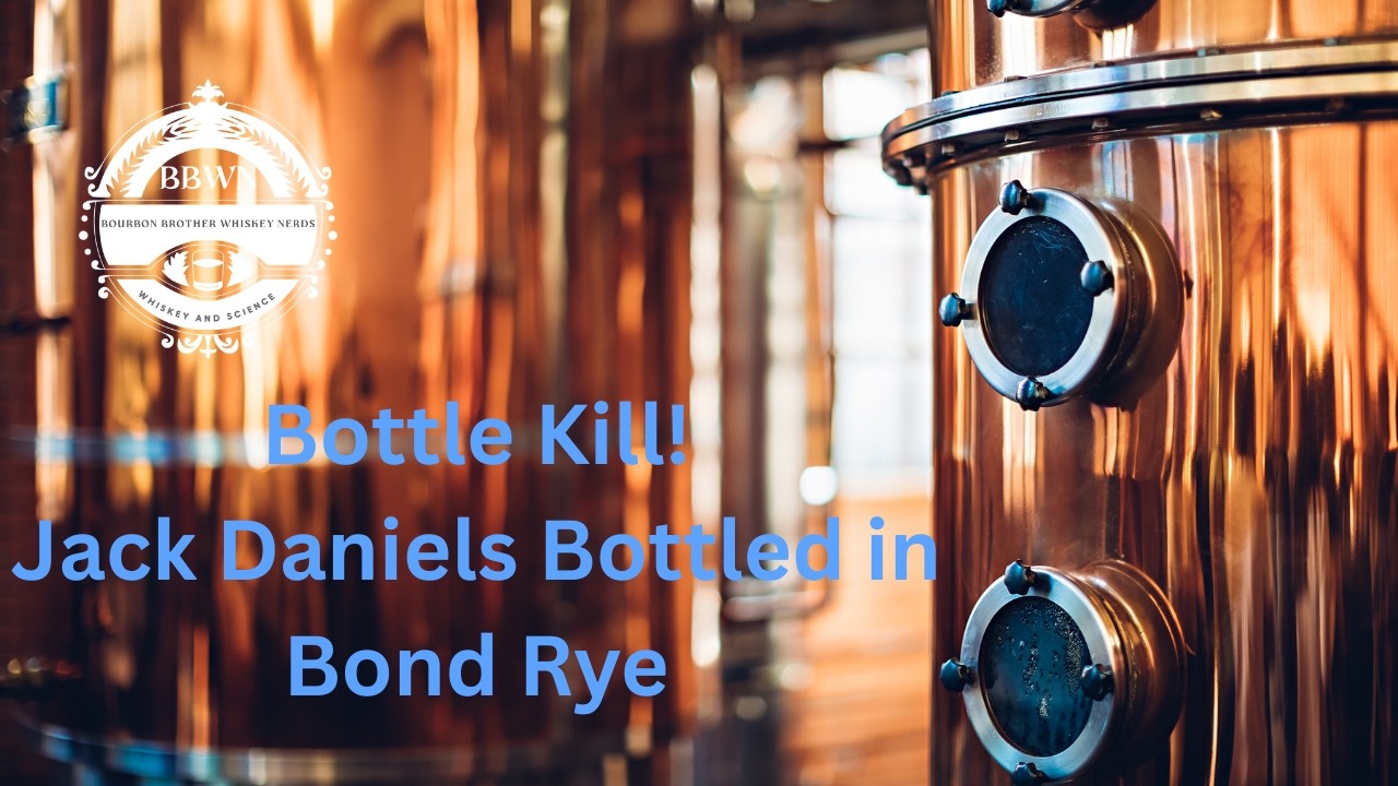 Bourbon Brother Bottle Kill:  Jack Daniels Bonded Rye