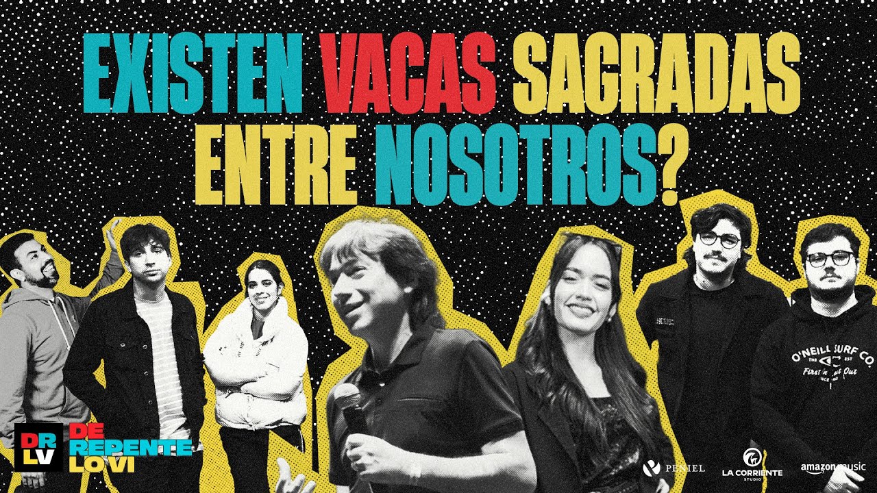 De Repente lo Ví - ¿Existen vacas sagradas entre nosotros? Fabian Liendo / Eps #24 / Lacorriente.com