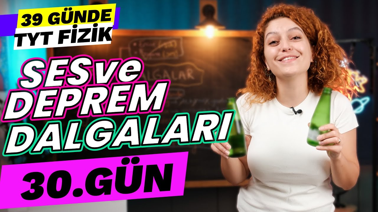 Ses ve Deprem Dalgaları - Dalgalar | 39 Günde TYT Fizik Kampı |30. gün