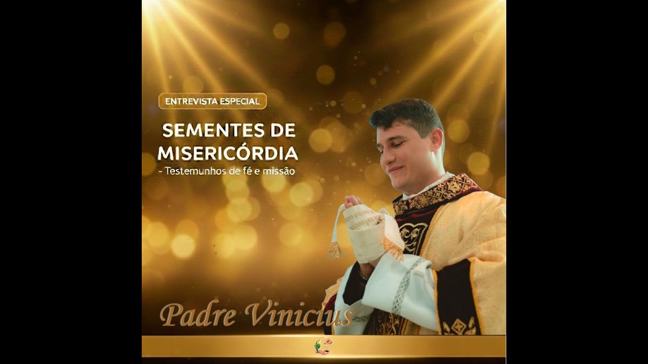 A Alegria de Servir: Entrevista com Padre Vinícius (Copiosa Redenção) 18º Episódio