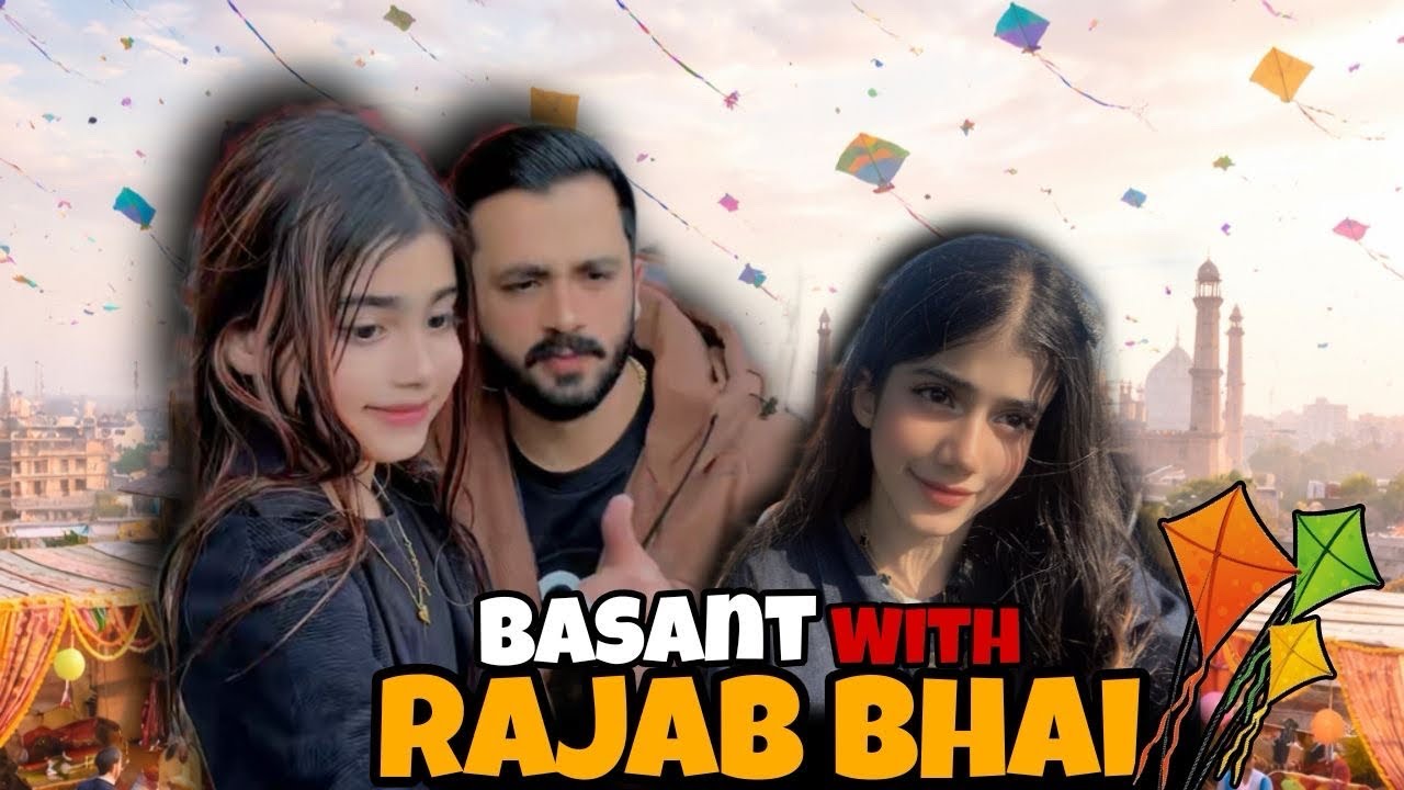 Basant with Rajab Bhai🪁|| Meet up with Rajab butt😍||Okara’s Love🤩