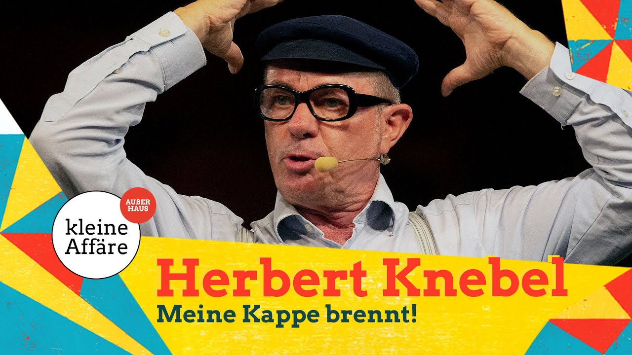 Herbert Knebel / Meine Kappe brennt / Kleine Affäre außer Haus