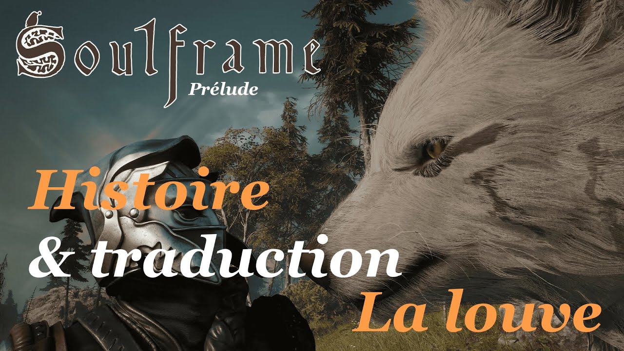 [Soulframe] Histoire et traduction - La Louve Pi&eacute;g&eacute;e [Pr&eacute;lude 10]