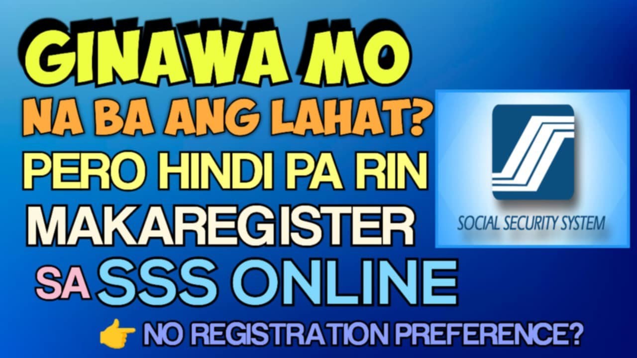 SSS ONLINE REGISTRATION WITHOUT REGISTRATION PREFERENCE | PARAAN PARA MAKAGAWA NG USER AT PASSWORD