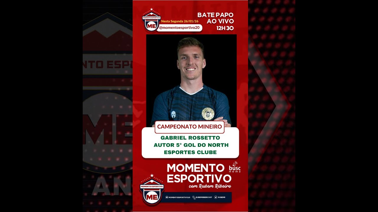 Momento Esportivo com Rosseto jogador do North EC - 26/01/2026 ao vivo