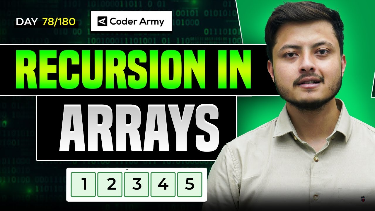 Lecture 55: Recursion in Arrays