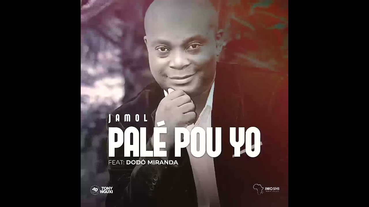 PALÉ POU YOU - JAMOL feat. DODÓ MIRANDA