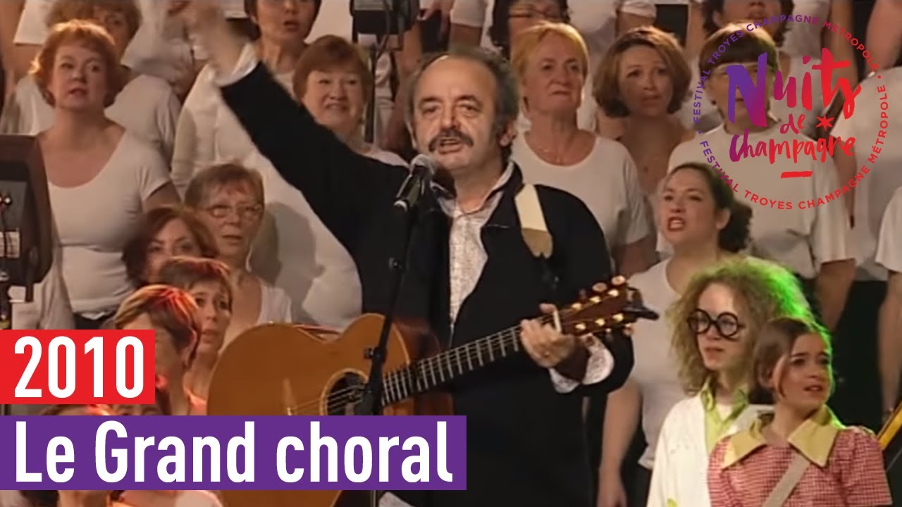 Le Grand choral de Louis Chedid - T'as beau pas être beau