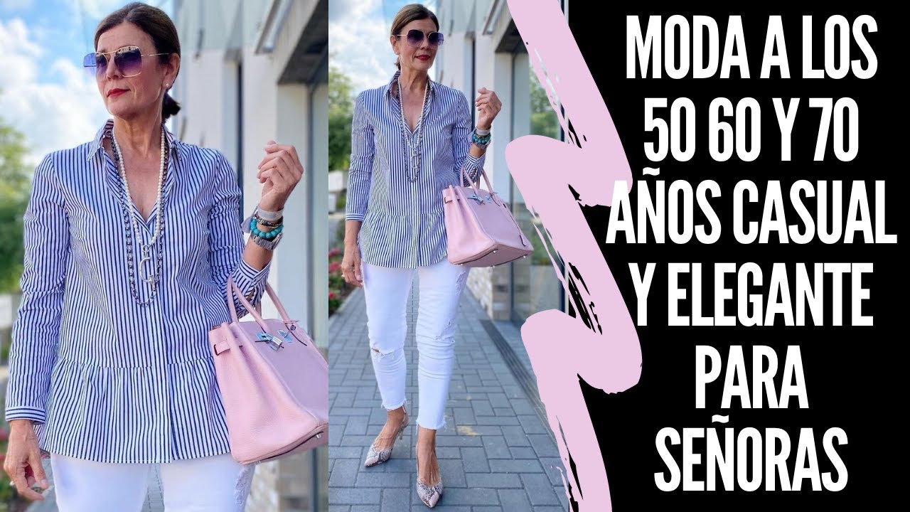 MODA A LOS 50 60 Y 70 AÑOS CASUAL Y ELEGANTE  PARA SEÑORAS MODERNAS Y CON ESTILO MODA PARA DAMAS