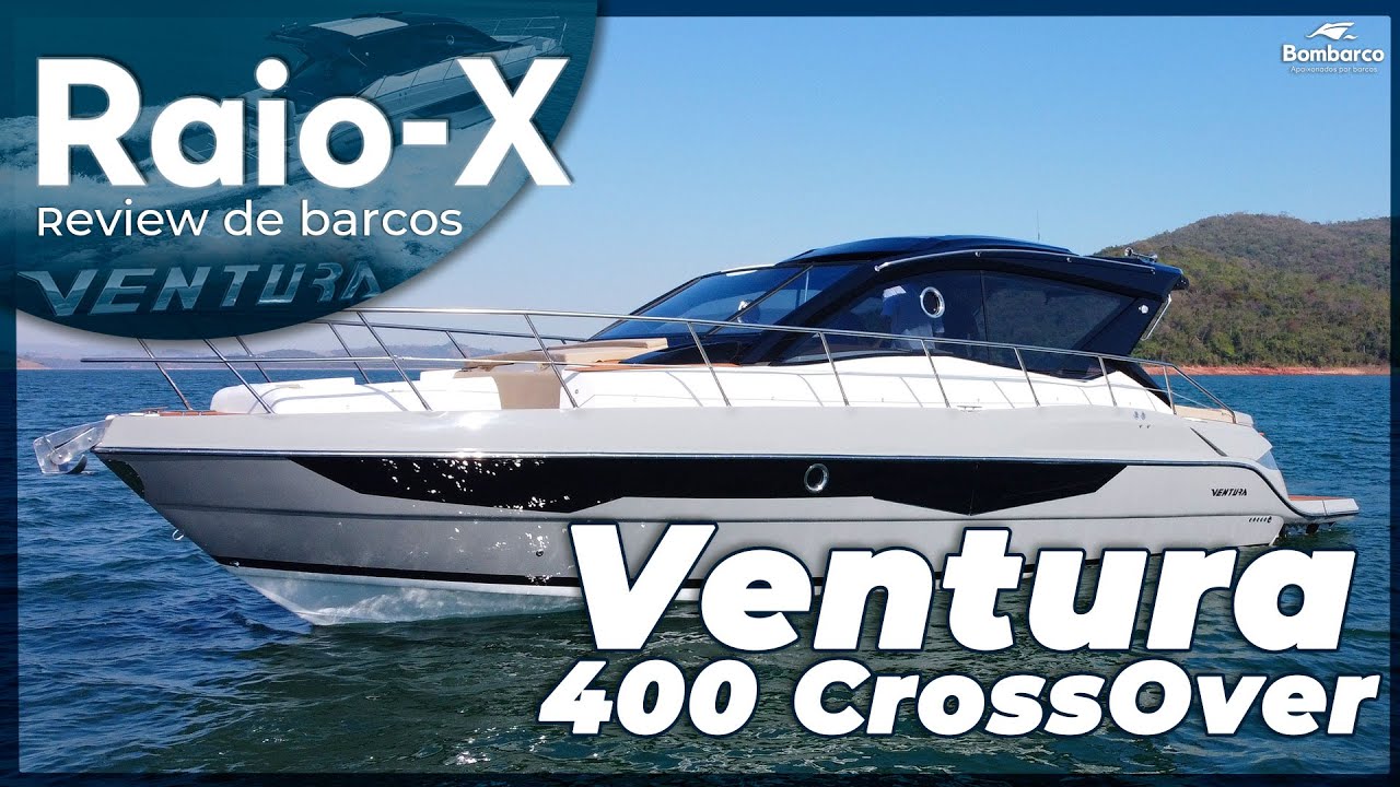 Ventura 400 CrossOver no Raio-X Bombarco | Layout diferente com navegação confortável