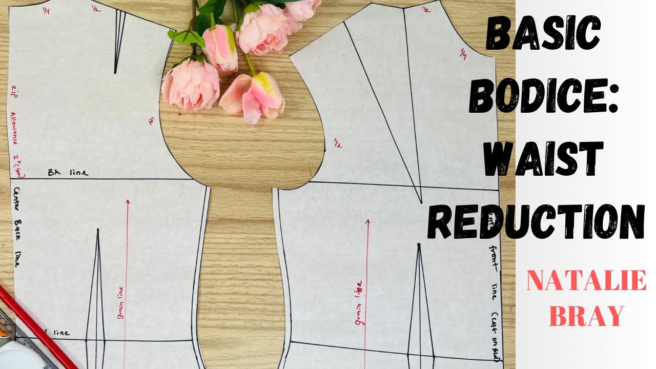 Basic Bodice Waist Reduction / Natalie Bray