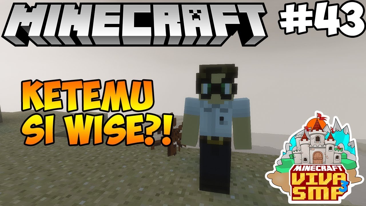 KE DIMENSI LAIN DAN KETEMU SI WISE!! - MINECRAFT VIVA SMP S3 - EPSD 43