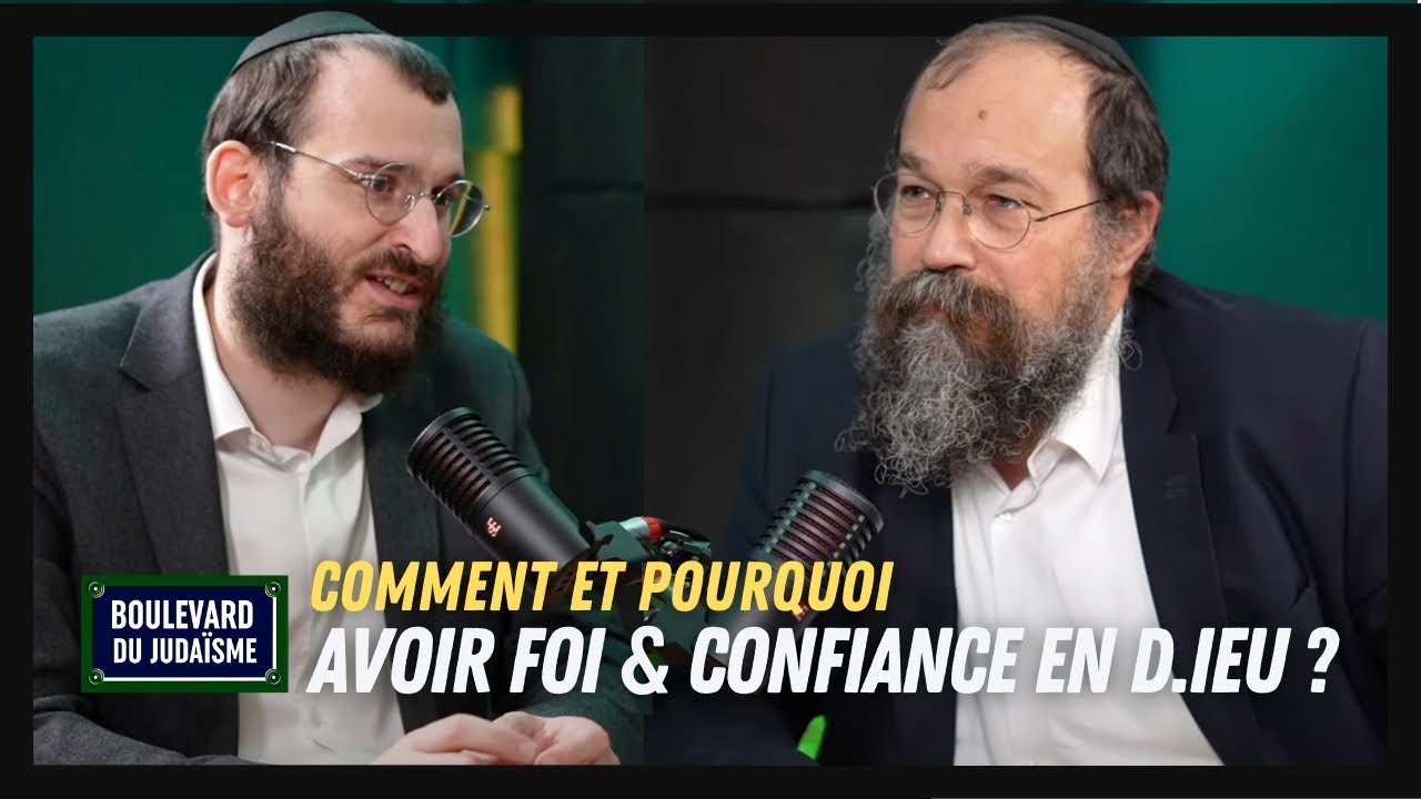 Foi et confiance - Emouna et Bitahon avec @RavYossefKatan