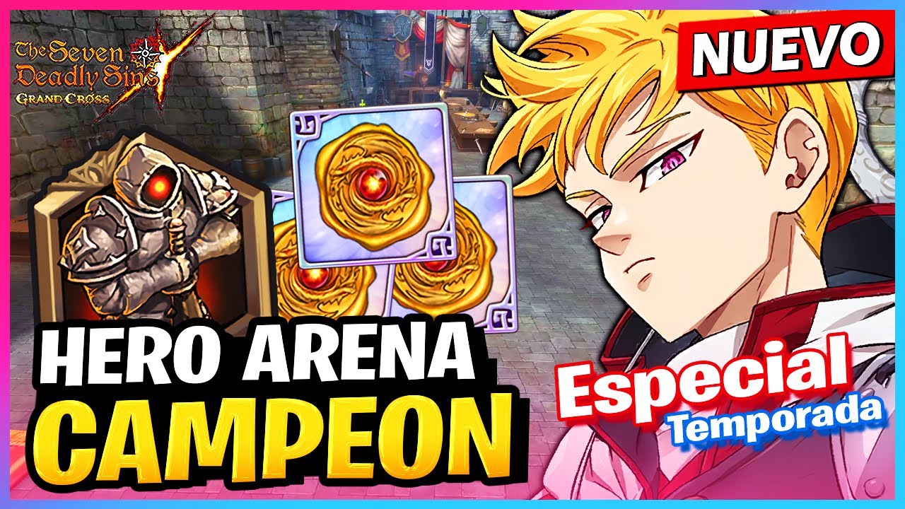 ⚔️ HERO ARENA CAMPEÓN ⚔️ FÁCIL y RÁPIDO CON 3 EQUIPOS! - 7ds Grand Cross