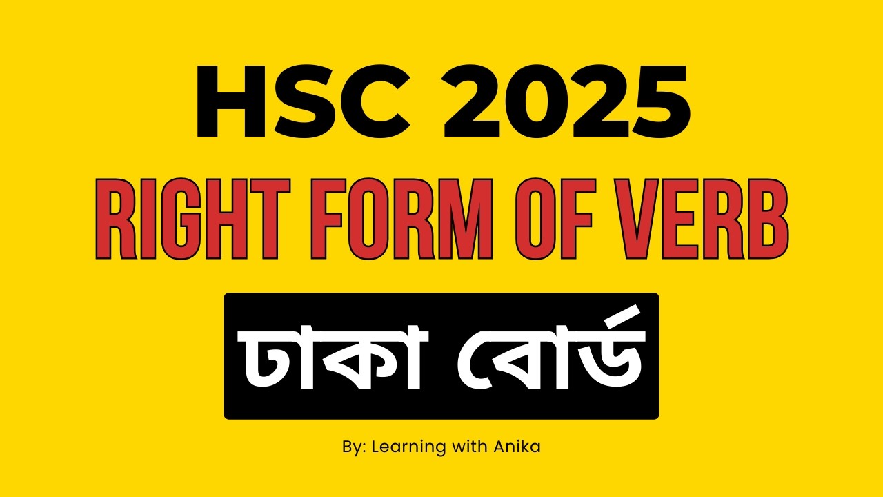 HSC 2025 Dhaka Board Right Form of Verb | English 2nd Paper Solve | English Grammar