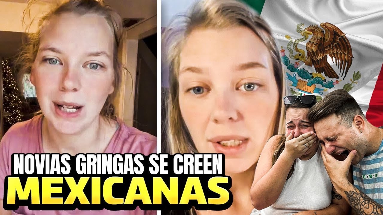 NOVIAS GRINGAS que se CREEN MEXICANAS 🇲🇽😂 **puro desmadre mexicano**