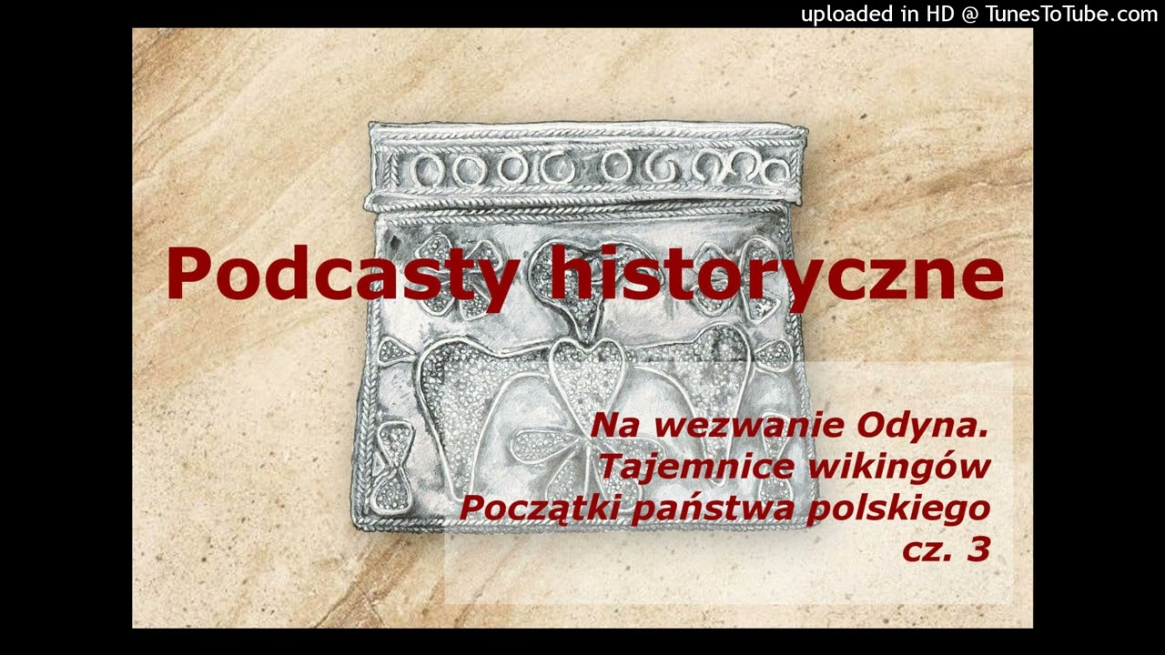 Na wezwanie Odyna. Tajemnice wikingów – początki państwa polskiego cz. 3