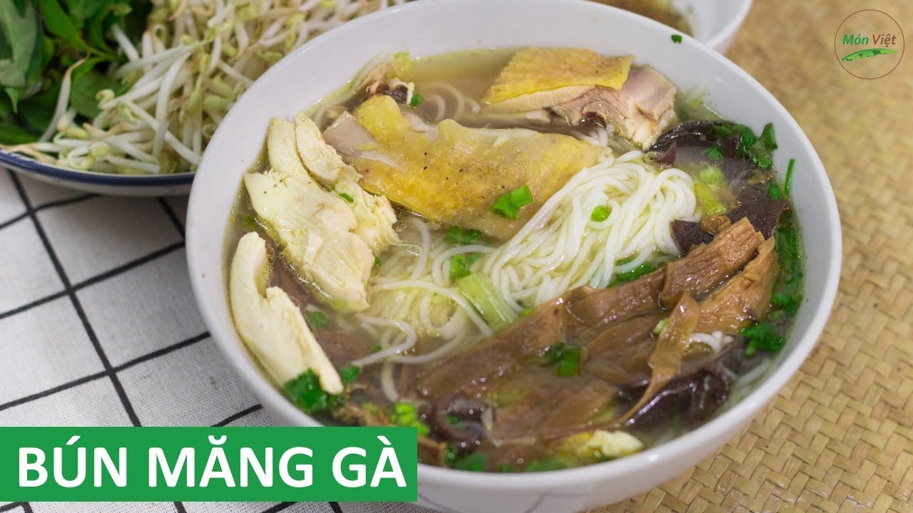 Cách nấu Bún Măng Gà - Miến Gà măng khô rất ngon | Món Việt