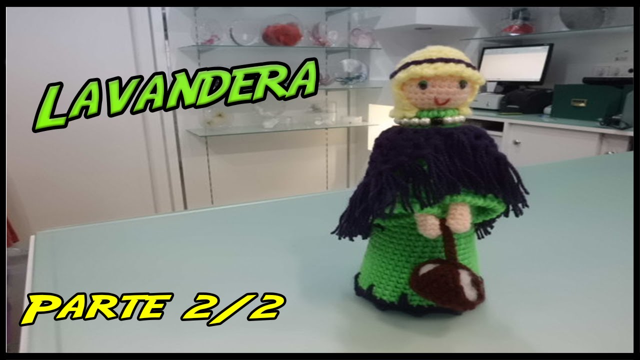 Belén: Lavandera de crochet Parte 2/2
