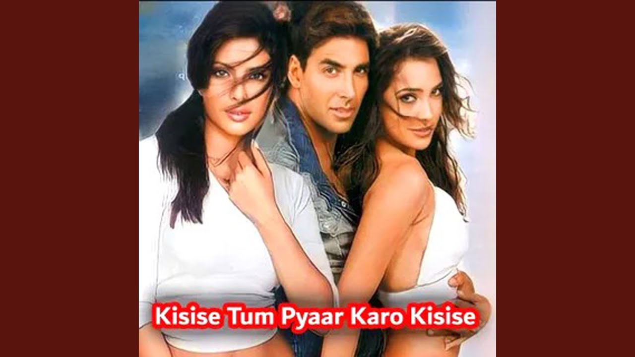 Kisise Tum Pyaar Karo Kisise