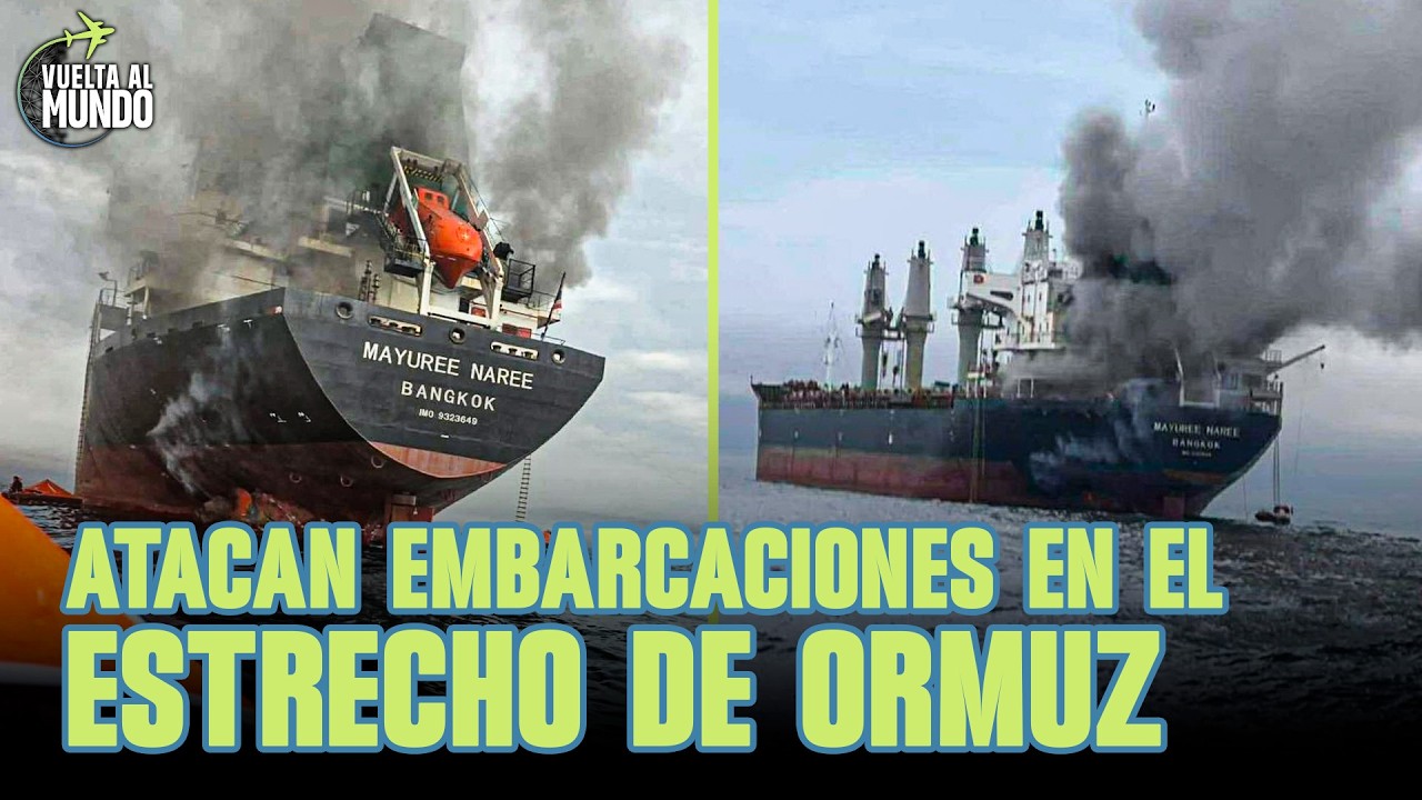 Estados Unidos confirma ataque a buques minadores en el Estrecho de Ormuz | SEGMENTO #VueltAalMundo