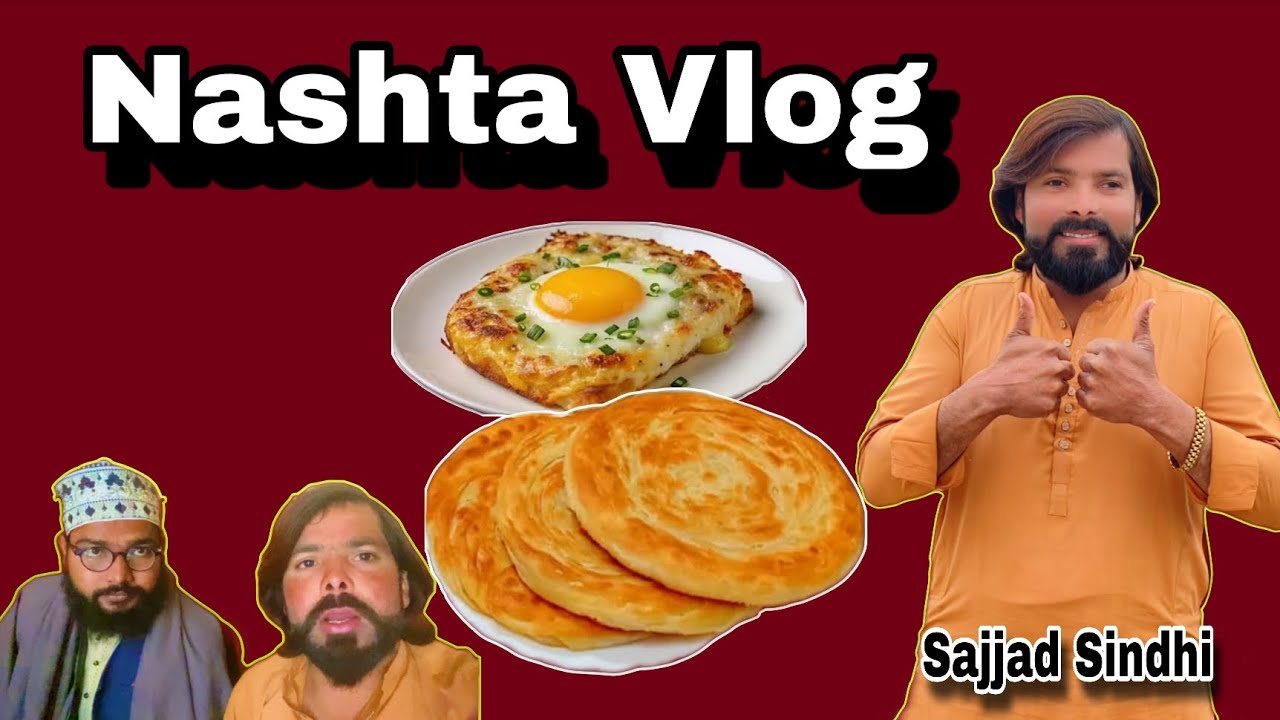 Nashta Vlog 2026 Sajjad Sindhi 