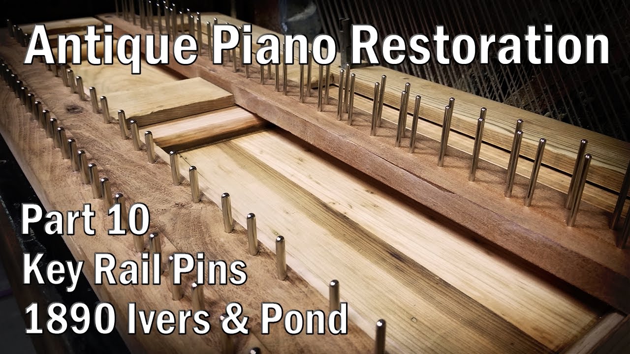 130 Year Old Piano Rebuild - Part 10 - Key Rail Pins