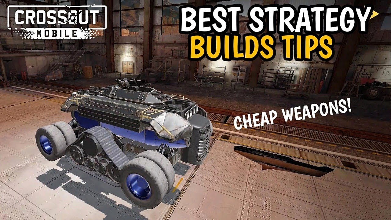 Best Cheap Weapons Builds Tips Crossout Mobile 
